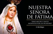 Hoy la Iglesia Católica celebra a Nuestra Señora de Fátima