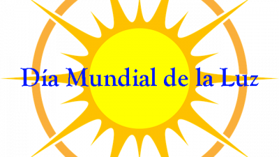 Día Mundial de la Luz / Día Internacional de la Convivencia en Paz